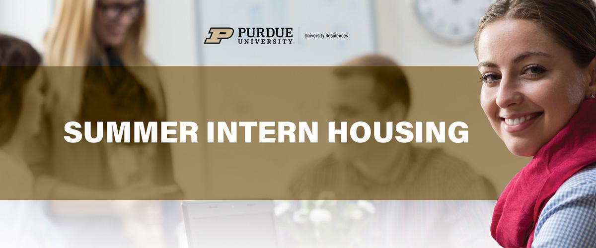 A young woman smiling and looking at the camera with other people in the background, with text that reads "Purdue University Residences Summer Intern Housing"